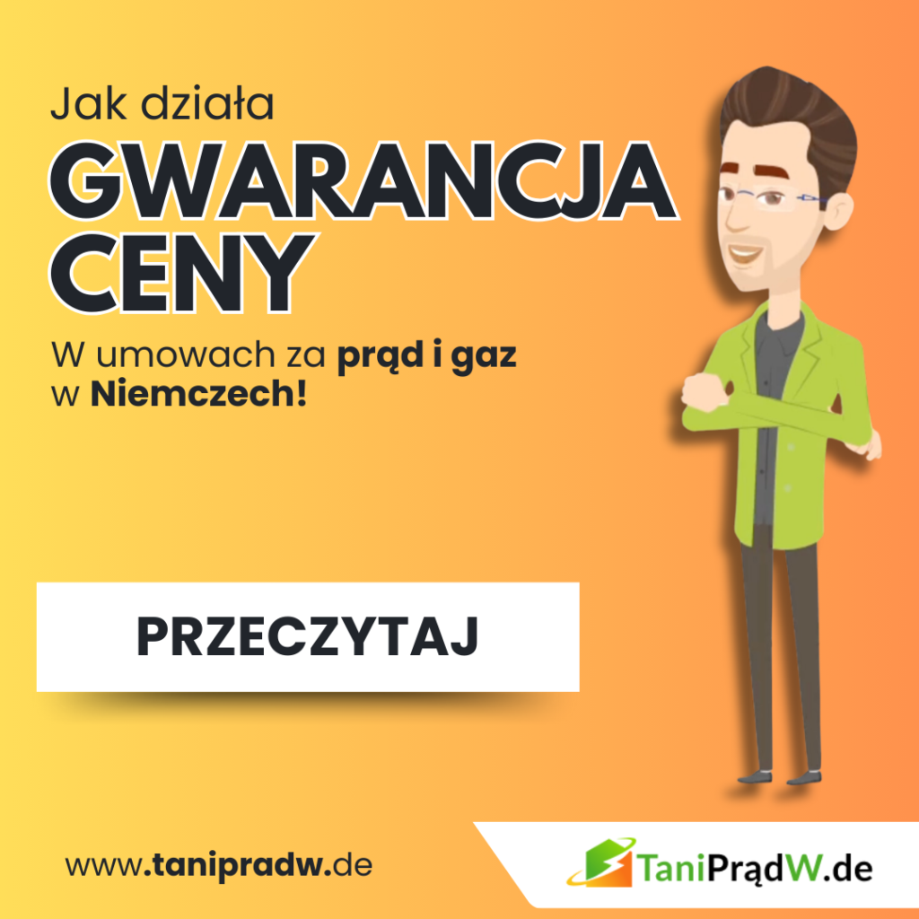 Jak działa gwarancja ceny przy umowach na prąd i gaz w Niemczech?