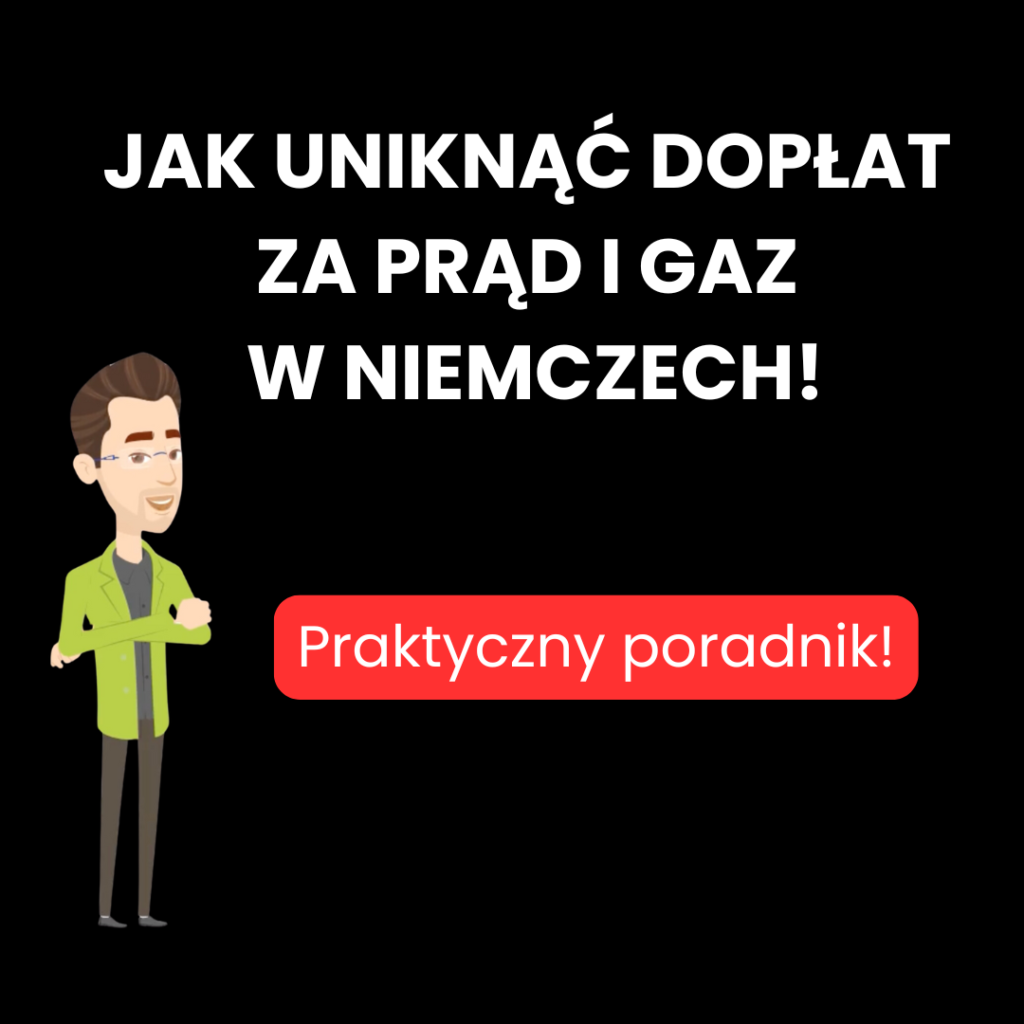 JAK UNIKNĄĆ DOPŁAT ZA PRĄD I GAZ W NIEMCZECH!